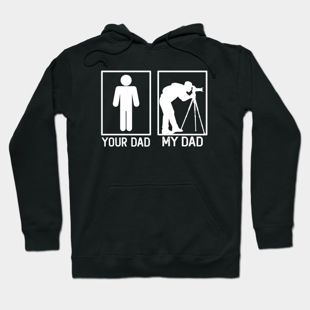 Your Dad vs My Dad Photographer Shirt Photographer Dad Gift Hoodie by mommyshirts